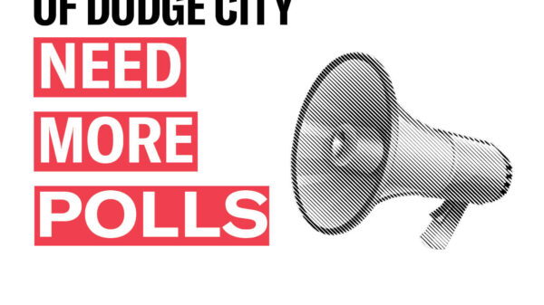 dodge city needs more polls.