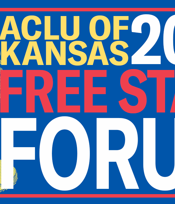 ACLU OF KANSAS FREE STATE FORUM 2019