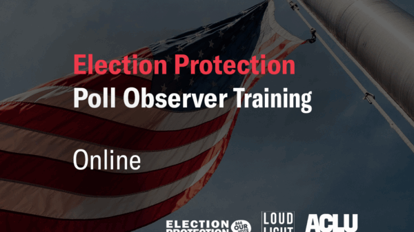 Election Protection Poll Observer Training Online