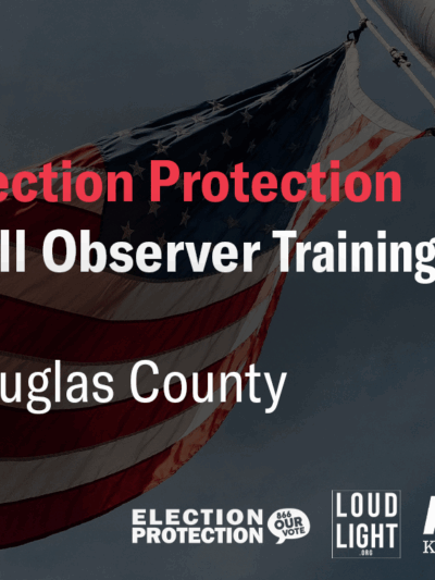 Election Protection Poll Observer Training Douglas