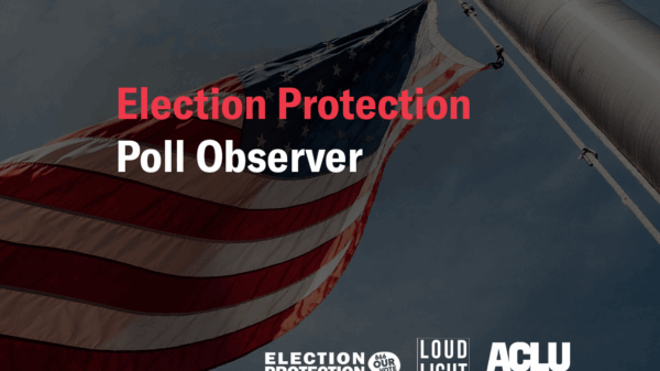 Election Protection Poll Observer