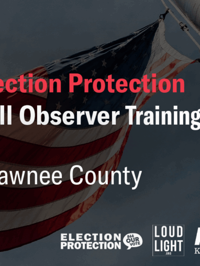 Election Protection Poll Observer Training Shawnee