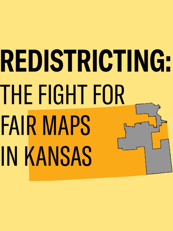 redistricting: the fight for fair maps in kansas
