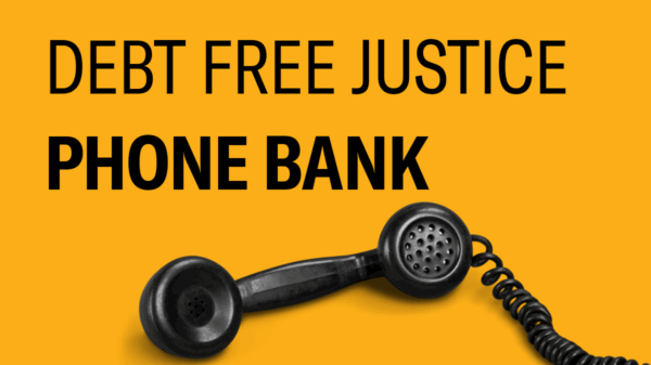 text says "debt free justice phone bank" and has image of black telephone