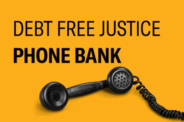 text says "debt free justice phone bank" and has image of black telephone