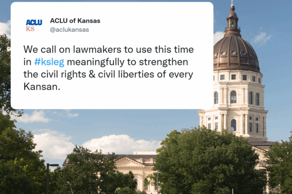 we call on lawmakers to use this time in legislative session meaningfully to strengthen civil rights and civil liberties of every Kansan