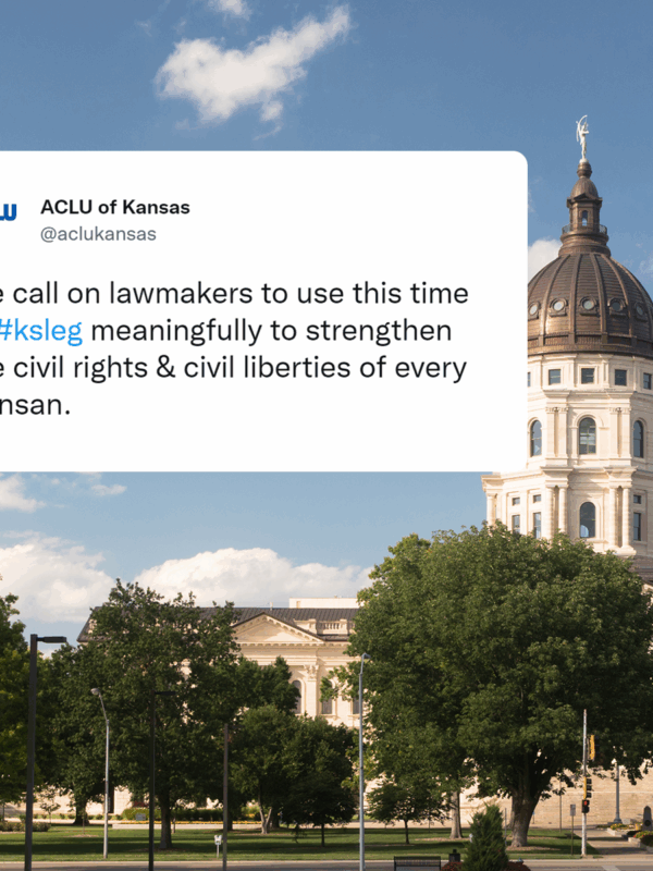 we call on lawmakers to use this time in legislative session meaningfully to strengthen civil rights and civil liberties of every Kansan
