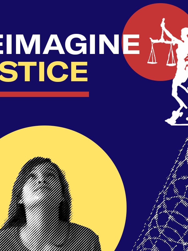 REIMAGINE JUSTICE
