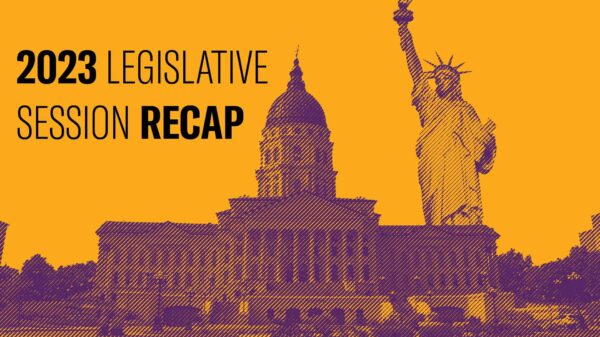 Photo of Kansas capitol and statue of liberty. Reads 2023 legislative session recap