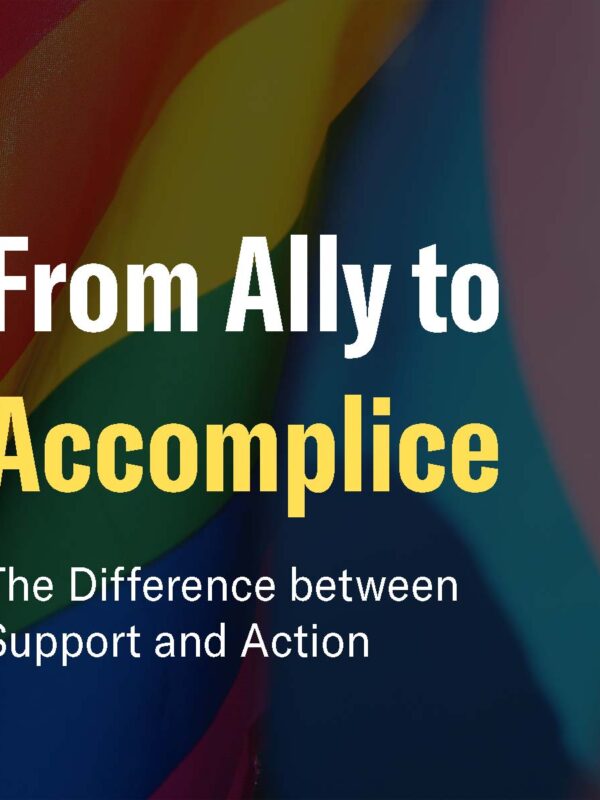 From Ally to Accomplice The Difference between Support and Action