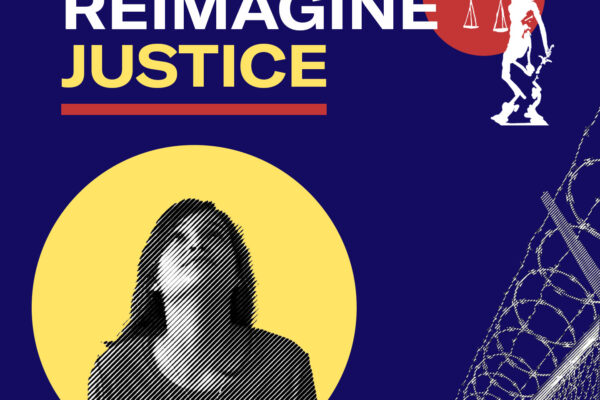 REIMAGINE JUSTICE