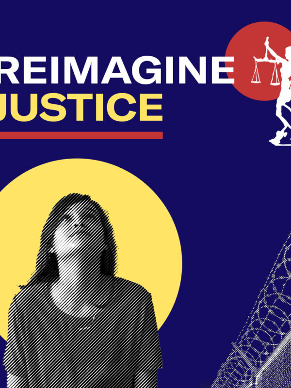 REIMAGINE JUSTICE