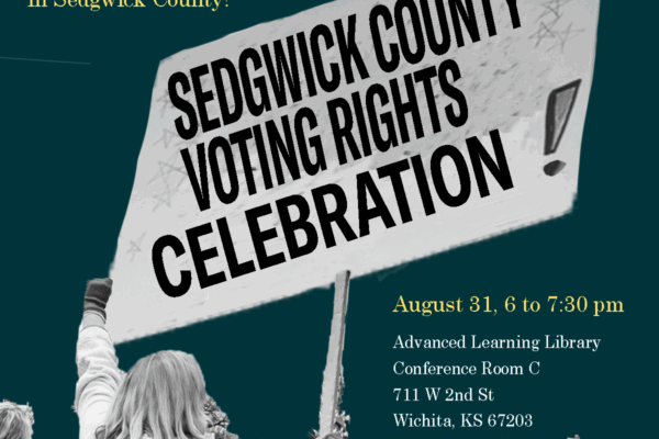 SEDGWICK COUNTY VOTING RIGHTS VICTORY PARTY!