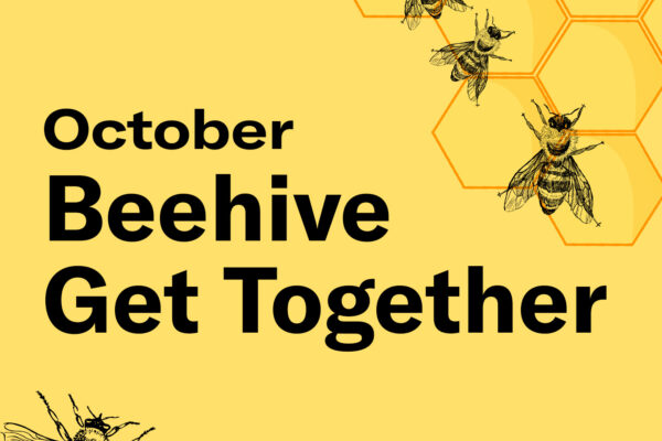 October Beehive Get Together