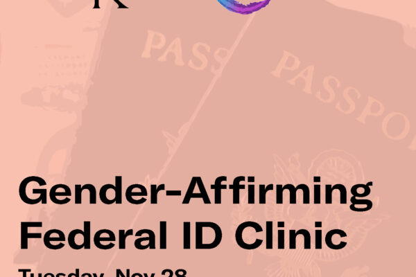 Gender-Affirming Federal ID Clinic Tuesday, Nov 28 Virtual Event