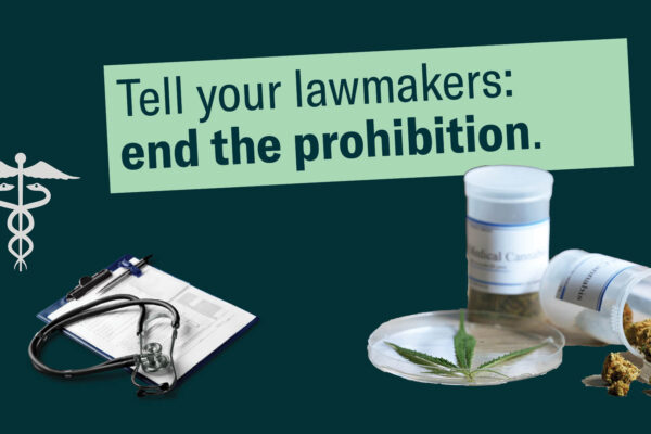 Tell your lawmakers: end the prohibition.