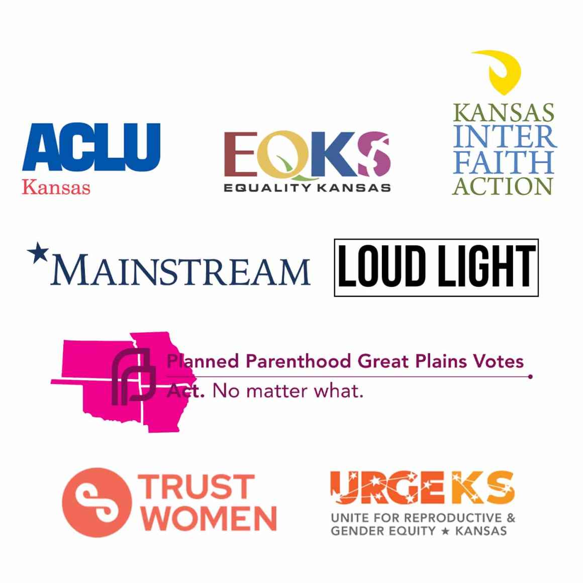 Logos for ACLU of Kansas, Equality Kansas, Kansas Interfaith Action, Mainstream, Loud Light, Planned Parenthood Great Plains Votes, Trust Women, and Urge Kansas