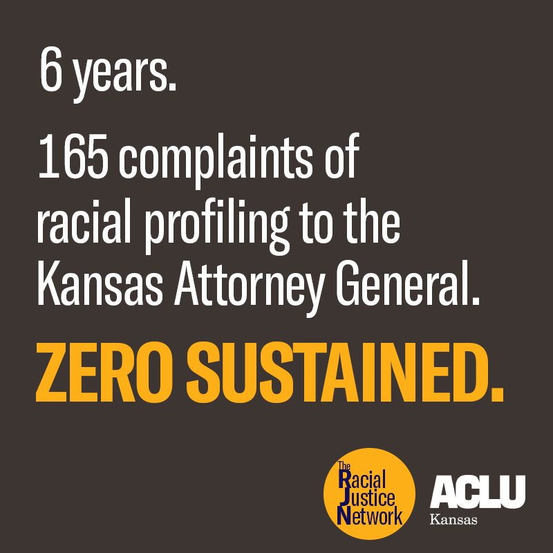 The Kansas Attorney General has sustained zero racial profiling complaints in 6 years