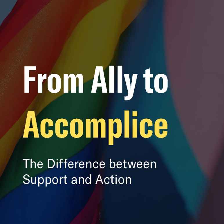 From Ally to Accomplice The Difference between Support and Action