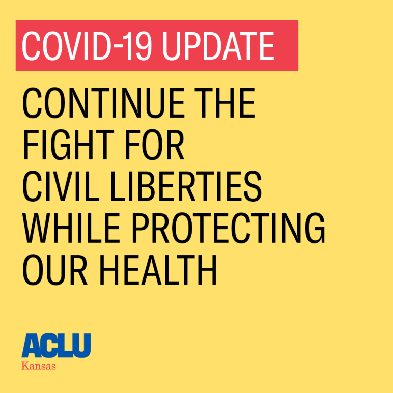 Covid 19 update: Continue the fight for civil liberties while protecting our health.