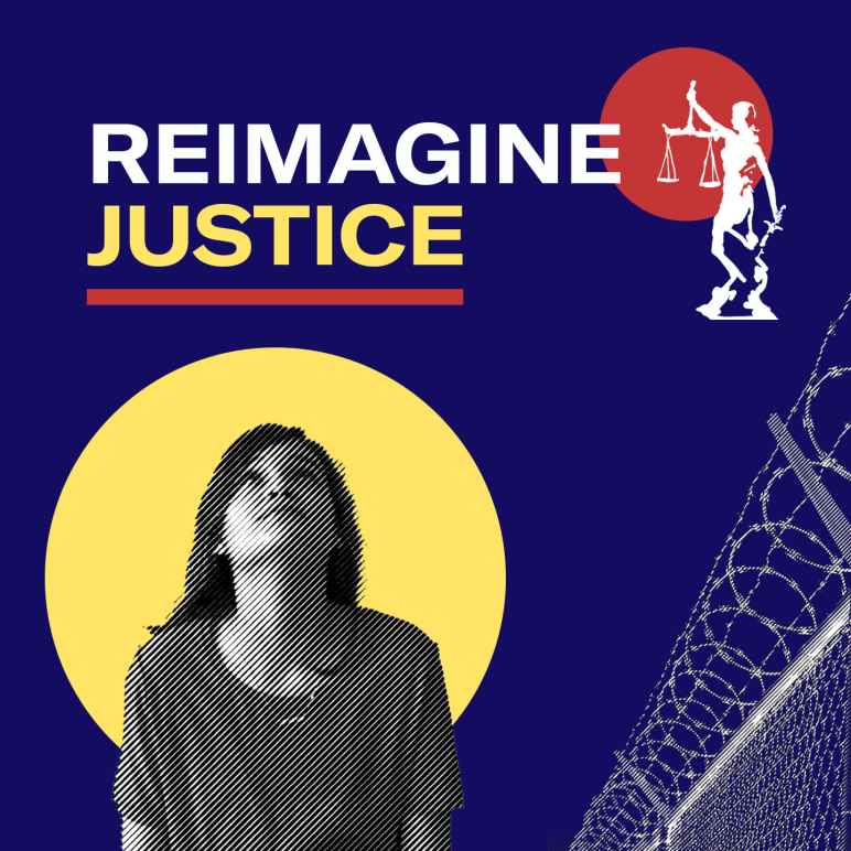 REIMAGINE JUSTICE