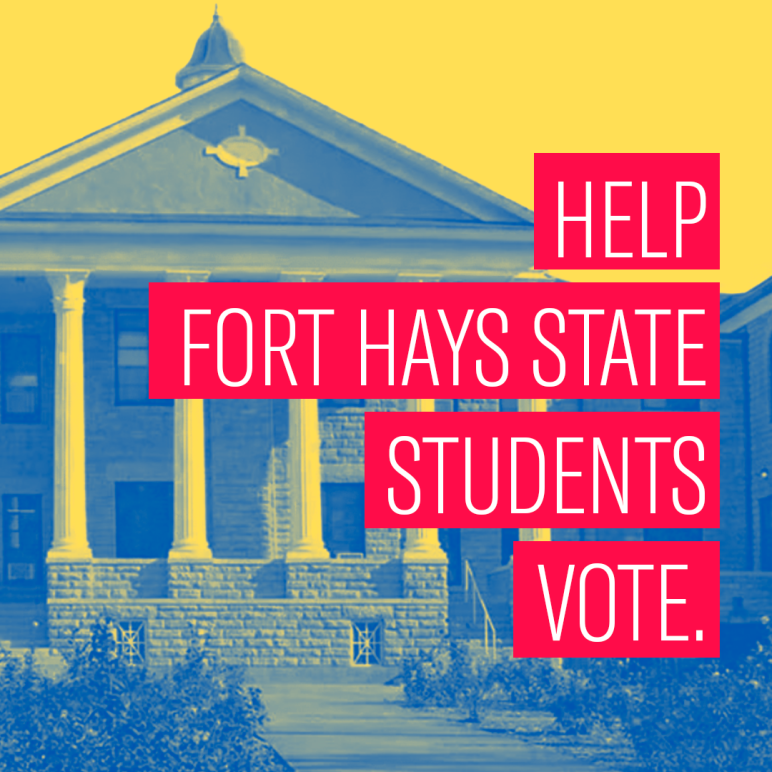 HELP FORT HAYS STATE STUDENTS VOTE.