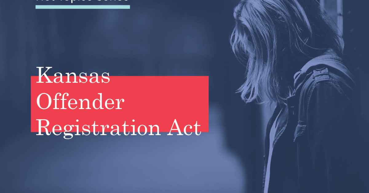 Kansas Offender Registration Act ACLU of Kansas