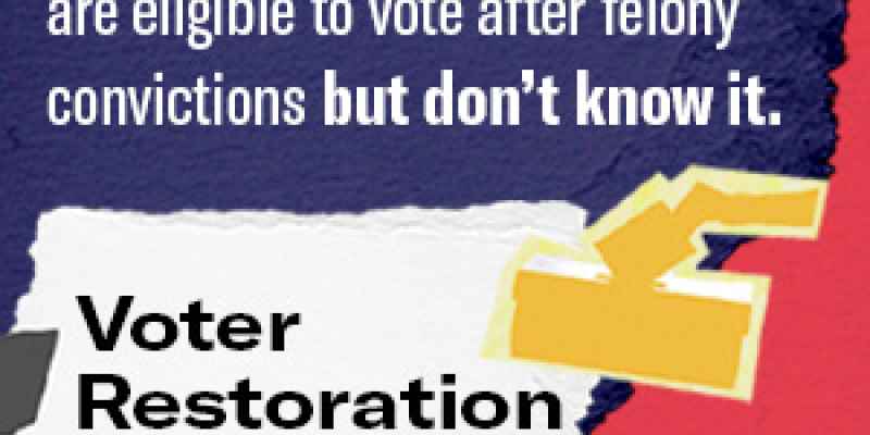 Tens of thousands of Kansans are eligible to vote after felony convictions but don't know it.  Voter Restoration Project ACLU