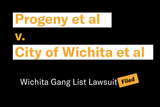 Progeny et al  v.  City of Wichita et al Wichita Gang List Lawsuit
