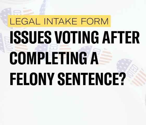 Restore  My Vote Get Help Registering to Vote After a Felony Sentence